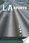 LA Sports: Play, Games, and Community in the City of Angels